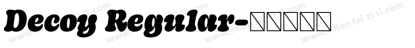 Decoy Regular字体转换